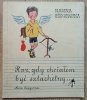 Hanna Ożogowska Raz gdy chciałem być szlachetny / ilustr. Zbigniew Lengren